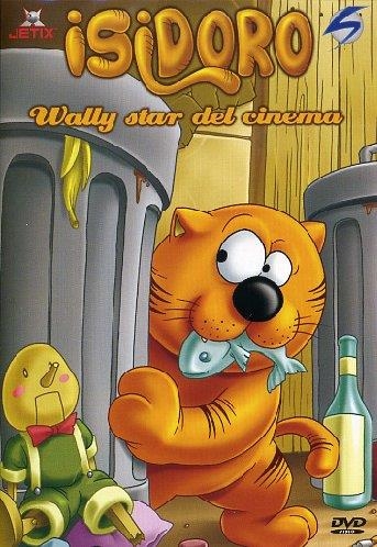 Isidoro: Wally Star Del Cinema